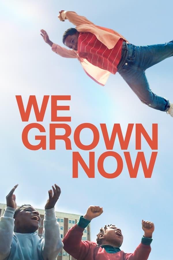 We Grown Now - 2024